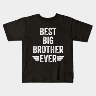 Best big brother ever Kids T-Shirt